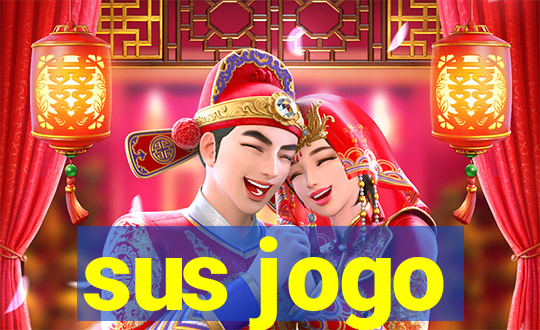 sus jogo
